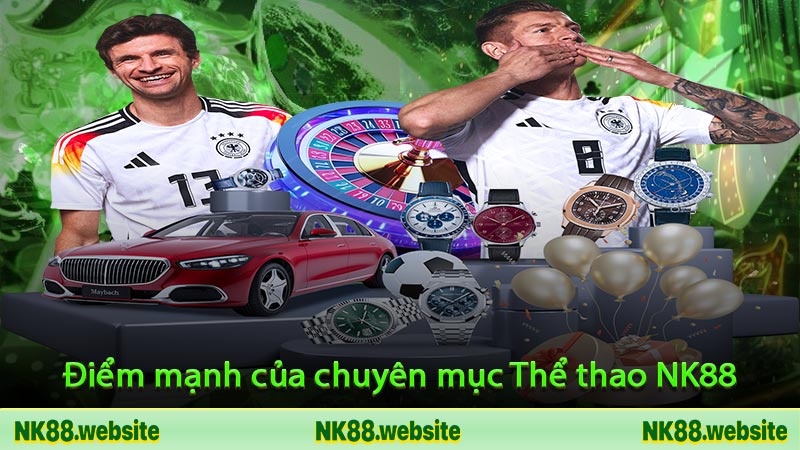 Điểm mạnh của chuyên mục Thể thao NK88